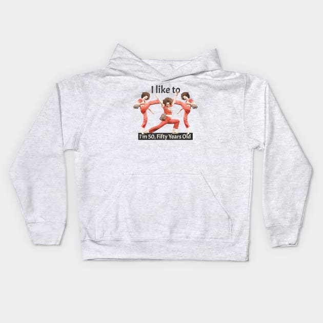 Im 50 - Im Fifty Kids Hoodie by atrevete tete